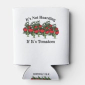 Grappig dat het niet hoarding is als het tomaten i blikjeskoeler (Achterkant)
