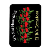 Grappig dat het niet hoarding is als het tomaten i magneet (Verticaal)