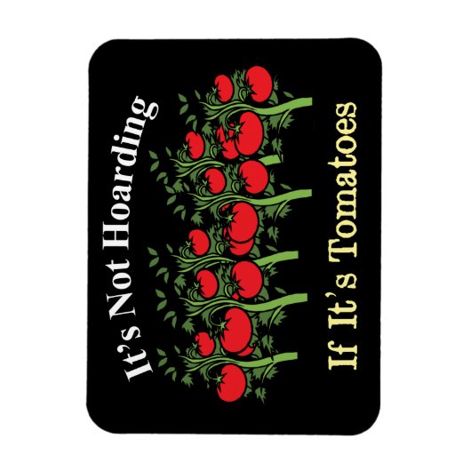 Grappig dat het niet hoarding is als het tomaten i magneet (Verticaal)
