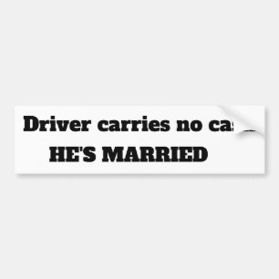Grappig dat hij getrouwd is bumpersticker