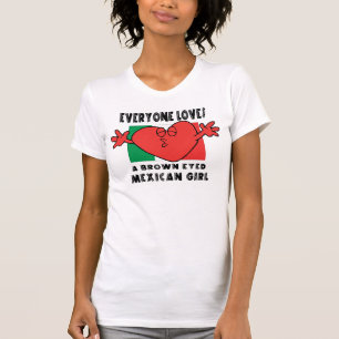 Grappig dat iedereen van een Mexicaans meisje T-Sh T-shirt