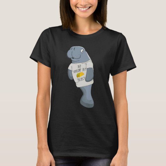 Grappig dat iemand taco's zwevend manatee Shirt ze (Voorkant)