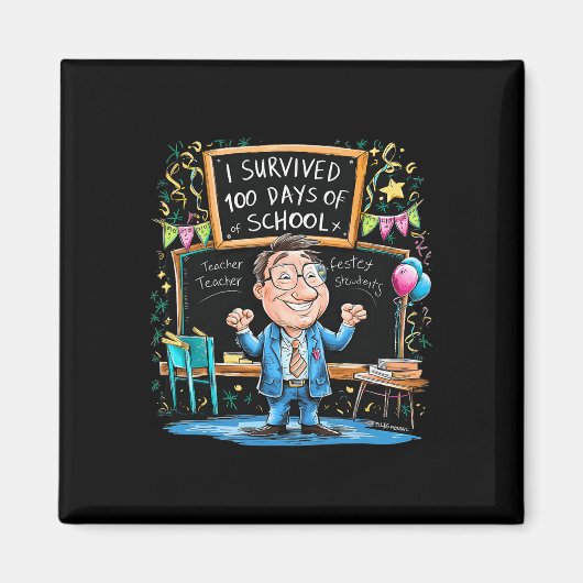 Grappig dat ik 100 dagen schoolleraar heb overleef magneet (Voorkant)