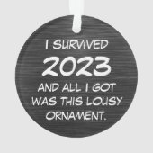 Grappig dat ik 2023 overleefde en alles wat ik kre ornament (achterkant)