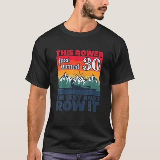 Grappig dat ik 30e verjaardag van de rowboot Kayak T-shirt (Voorkant)