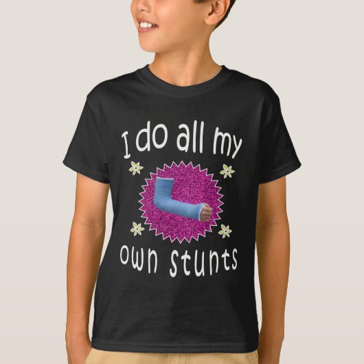 Grappig dat ik al mijn eigen Stunts Broken arm Gif T-shirt (Voorkant)
