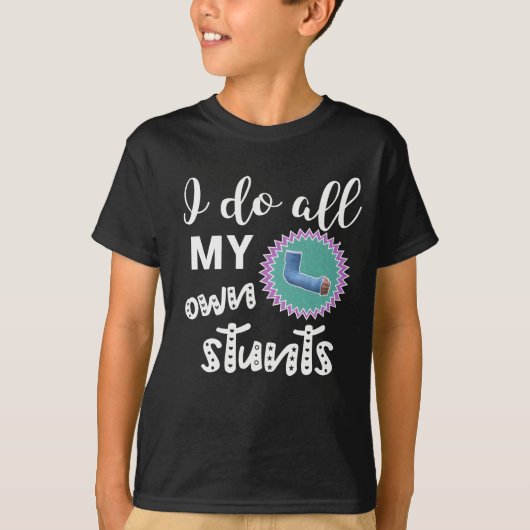Grappig dat ik al mijn eigen stunts doe... t-shirt (Voorkant)