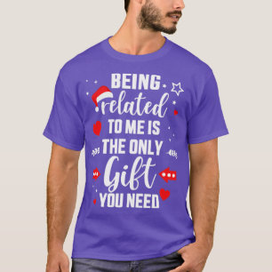 Grappig dat ik alleen cadeautje krijg dat je nodig t-shirt