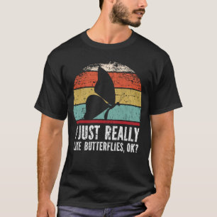 Grappig dat ik alleen maar Butterflies leuk vind. T-shirt