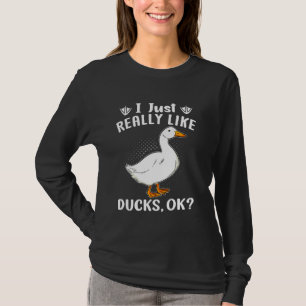 Grappig dat ik alleen maar gek ben op Ducks OEigen T-shirt