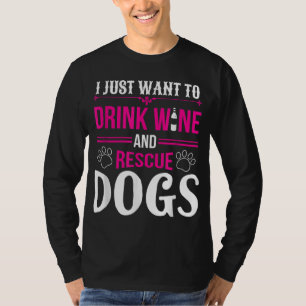 Grappig dat ik alleen maar wijn wil Drinken en hon T-shirt