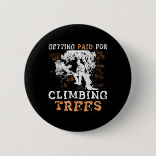 Grappig dat ik Betaald Krijg Om in Bomen te Klimme Ronde Button 5,7 Cm