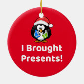 Grappig dat ik Cadeaus heb meegenomen! | Pinguïn Keramisch Ornament (Achterkant)