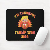 Grappig dat ik dankbaar ben Trump 2024 We Won Make Muismat (Met muis)