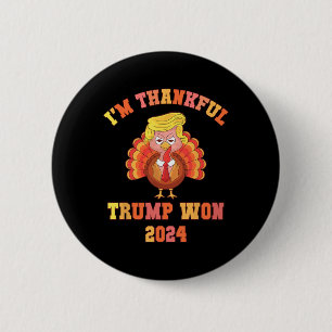 Grappig dat ik dankbaar ben Trump 2024 We Won Make Ronde Button 5,7 Cm
