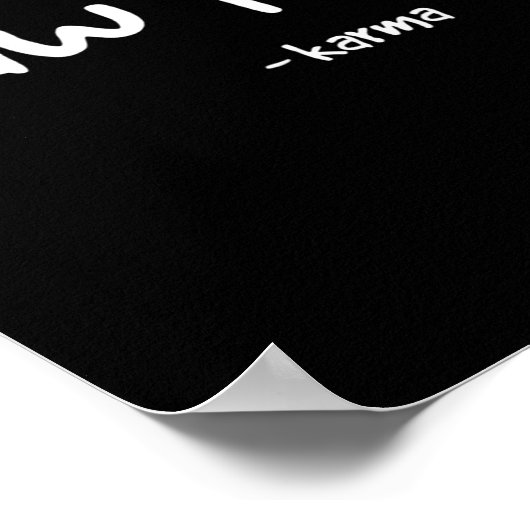 Grappig dat ik dat karma zag. Sarcastische grap fa Poster (Hoek)