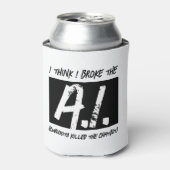 Grappig dat ik de AI developers heb gebroken Blikjeskoeler (Blikje Voorkant)