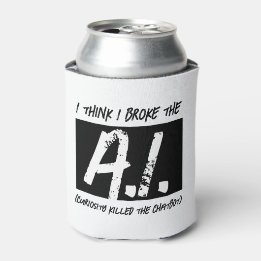 Grappig dat ik de AI developers heb gebroken Blikjeskoeler (Blikje Voorkant)
