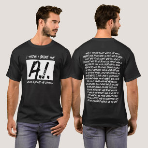 Grappig dat ik de AI heb gebroken... T-shirt