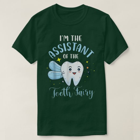 Grappig dat ik de assistent ben van de Tooth Fairy T-shirt (Design voorkant)