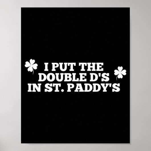 Grappig dat ik de Double Ds in St Paddys Day heb g Poster (Voorkant)