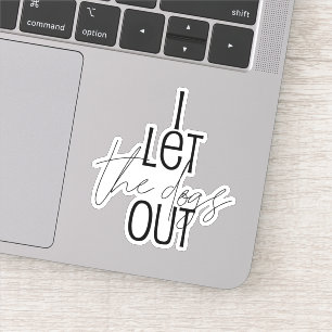 Grappig dat ik de honden eruit liet sticker