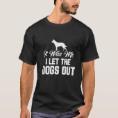 Grappig dat ik de honden uit het Hondenliefhebber T-shirt (Voorkant)