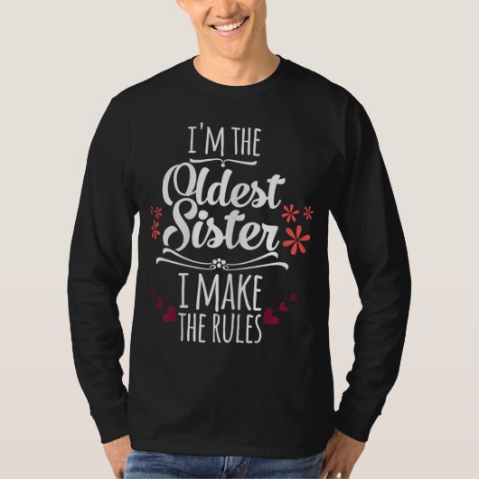 Grappig dat ik de oudste zuster ben die ik de rege t-shirt (Voorkant)