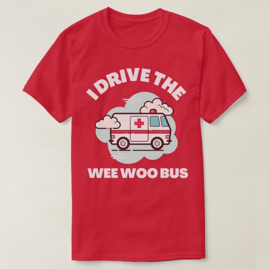 Grappig dat ik de Wee Woo Bus simpel rijd T-shirt (Design voorkant)