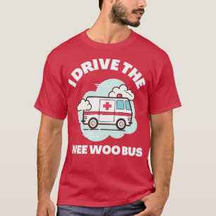 Grappig dat ik de Wee Woo Bus simpel rijd T-shirt