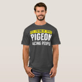 Grappig dat ik deel aan duiven die mensen vogelcad t-shirt (Voorkant volledig)