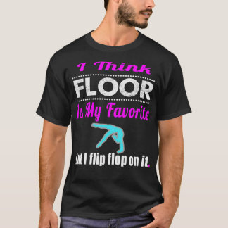 Grappig dat ik denk dat Floor mijn favoriete meisj T-shirt