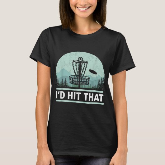 Grappig dat ik die Disc Golf Joke Design idee zou T-shirt (Voorkant)