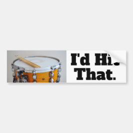 Grappig dat ik die Drummer Snare zou pakken Bumpersticker