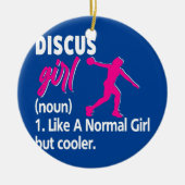 Grappig dat ik dingen beschouw als 'Discus Girl Th Keramisch Ornament (Voorkant)