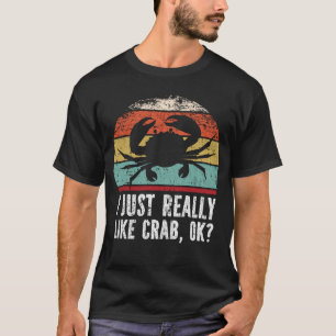 Grappig dat ik echt van krab hou. t-shirt