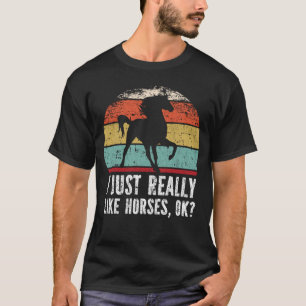 Grappig dat ik echt van paarden hou. t-shirt