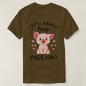 Grappig dat ik echt van varkens hou... t-shirt (Design voorkant)