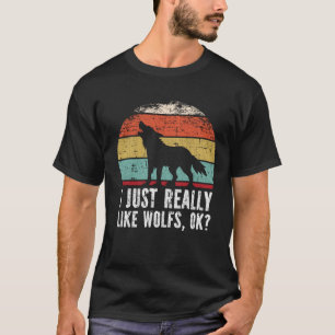 Grappig dat ik echt van wolven hou. t-shirt