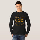Grappig dat ik een DNA-test nam.. is mijn vader Je T-shirt (Voorkant volledig)