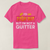 Grappig dat ik een gokcasino-Slot-machine zou uitd T-shirt (Design voorkant)