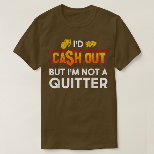 Grappig dat ik een gokcasino-Slot-machine zou uitd T-shirt (Design voorkant)