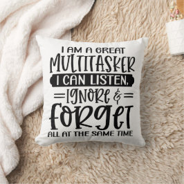 Grappig dat ik een Grotere Multitasker ben Kussen