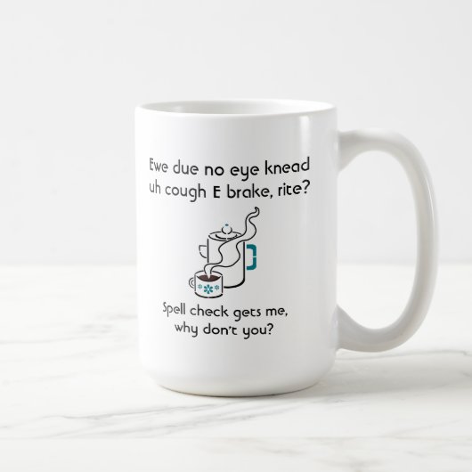 Grappig dat ik een koffiepauze spellingcontrole me mok (Rechts)