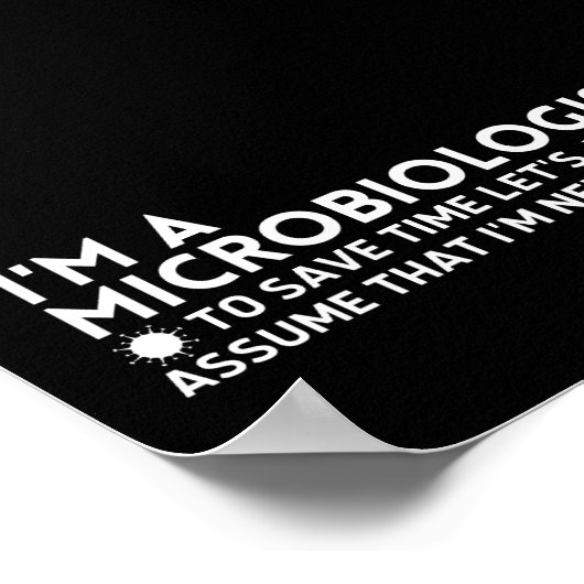 Grappig dat ik een microbioloog ben om tijd te bes poster (Hoek)