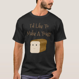 Grappig dat ik een toast Shirt wil maken