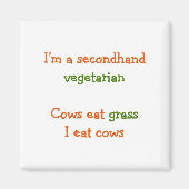 Grappig dat ik een tweedehands vegetarische koelka magneet (Voorkant)