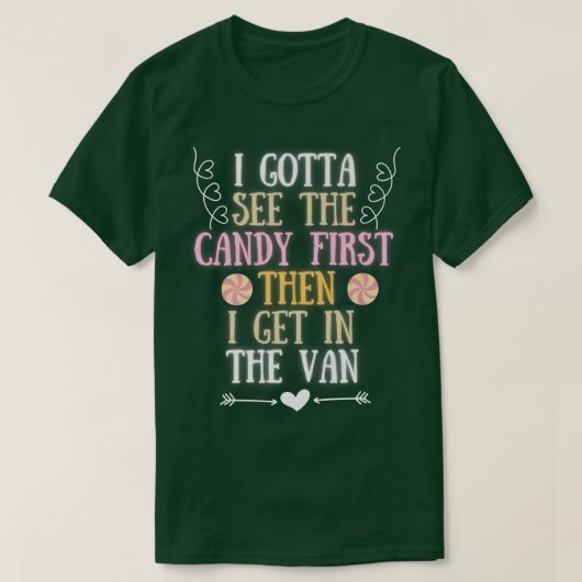 Grappig dat ik eerst het snoep moet zien, de Snoep T-shirt (Design voorkant)