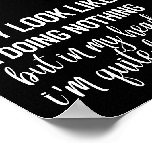 Grappig dat ik er zo uitzie dat ik niets doe poster (Hoek)