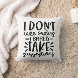 Grappig dat ik geen orders aanneem kussen